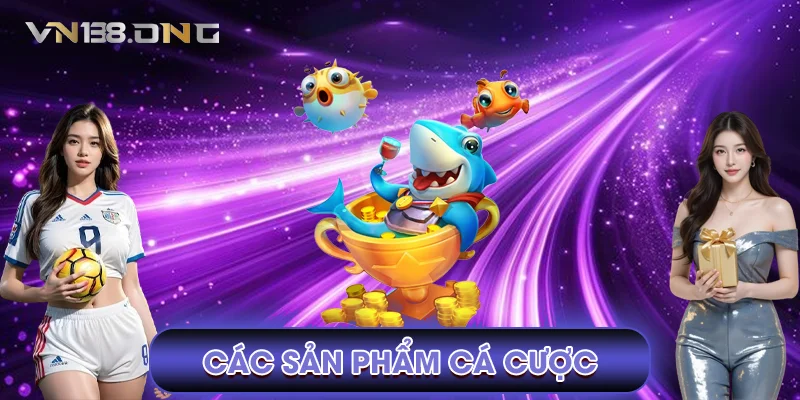 Vn138 S06g🥇️Link Vào VN138 Ong Mới Nhất Tháng 10/2025 31 Các sản phẩm cá cược của nhà cái VN138